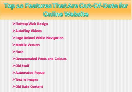 Top 10 Features That Are Out-Of-Date for Online Website
